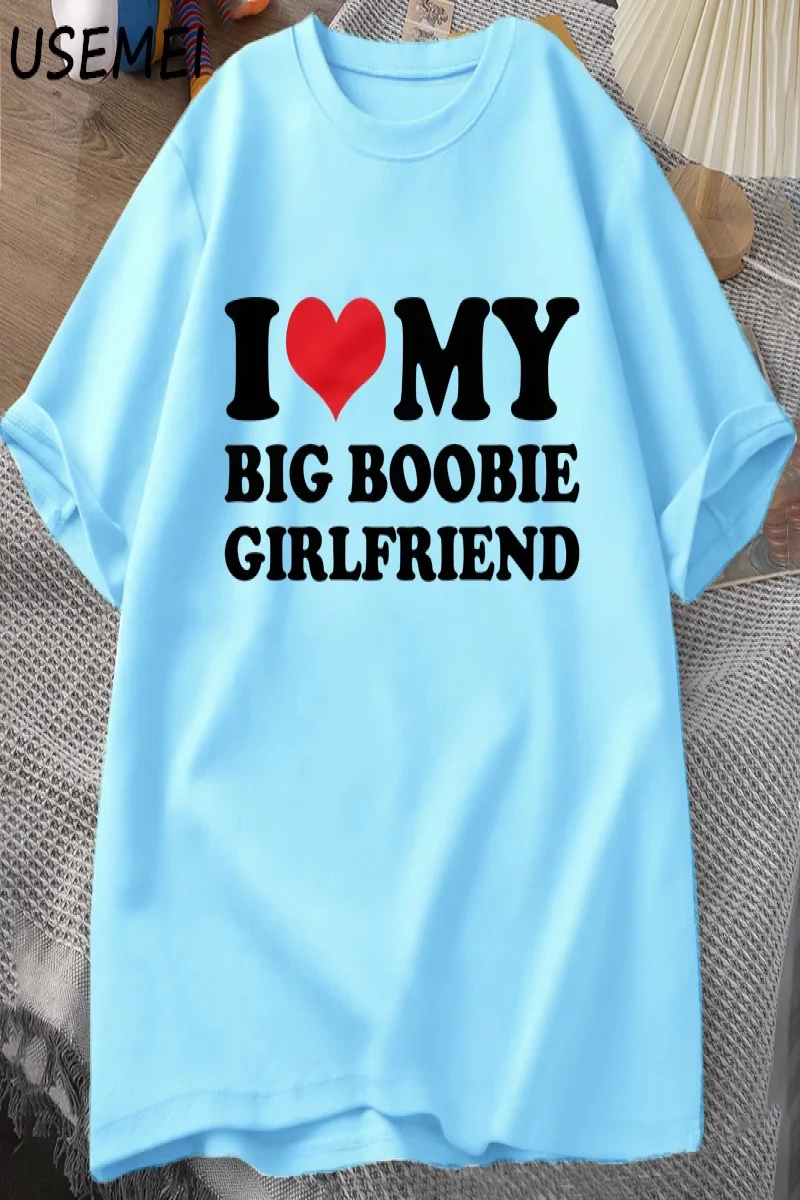 Ben kalp benim büyük Boobie kız arkadaşı t-shirt erkekler komik erkekler için hediye erkek ar 2962