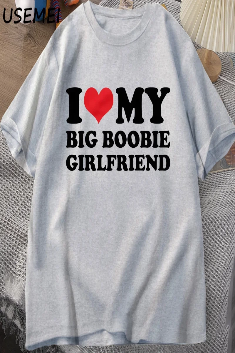 Ben kalp benim büyük Boobie kız arkadaşı t-shirt erkekler komik erkekler için hediye erkek ar 2962