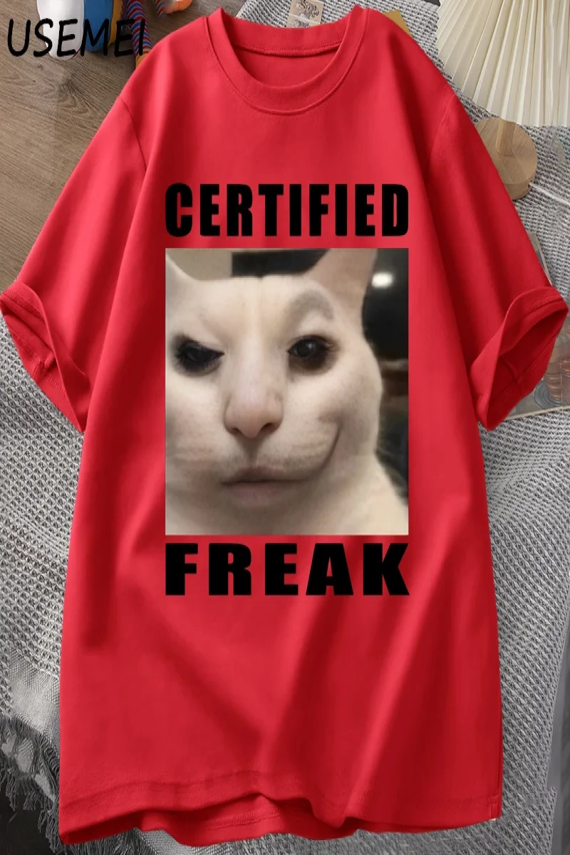 Certified Freak Cat Meme T Shirt Cotton Short Sleeve Match My Freak Hard T-shirts Casual O Ne 2897