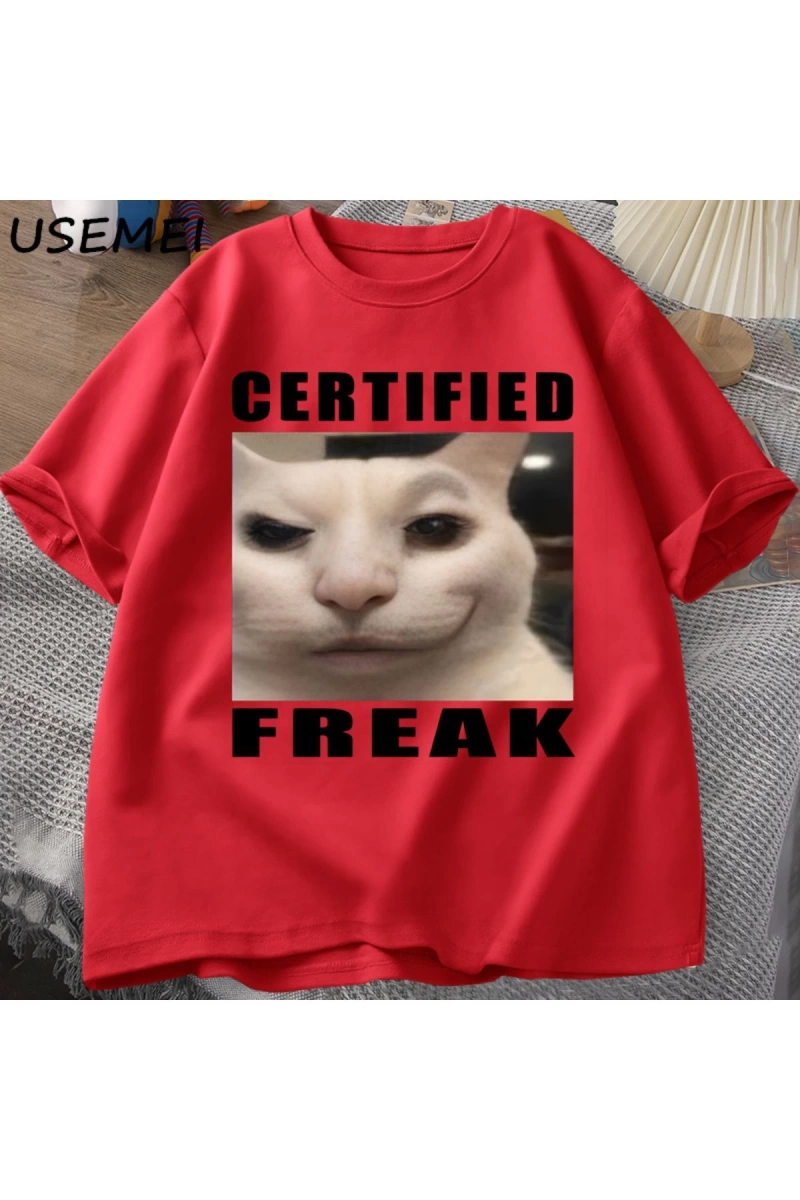 Certified Freak Cat Meme T Shirt Cotton Short Sleeve Match My Freak Hard T-shirts Casual O Ne