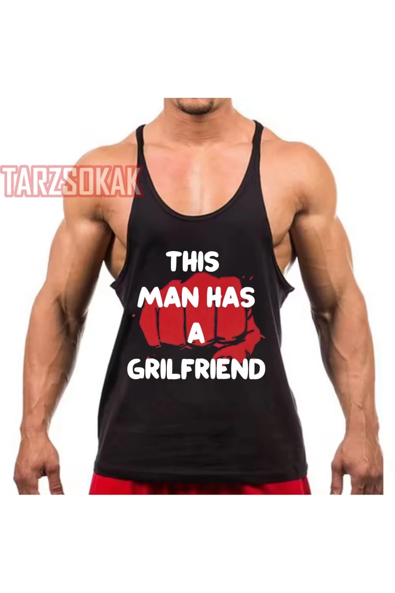 Gym Tank Top Fitness Sporcu Atleti Bu adamın bir kız arkadaşı var