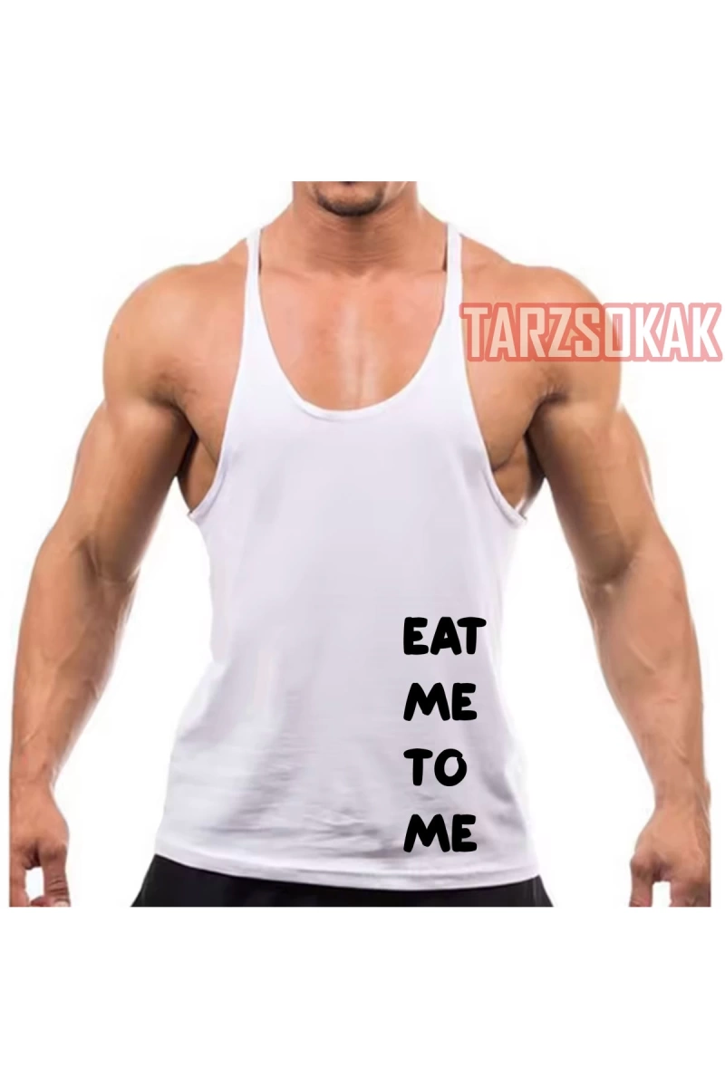Gym Tank Top Fitness Sporcu Atleti EAT ME TO ME YE BENİ