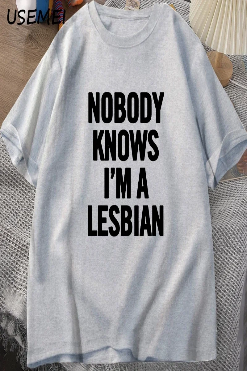 Kimse biliyor ben bir lezbiyen baskılı tişört erkek kadın aşk eşitlik eşcinsel gurur LGBT T S 2932