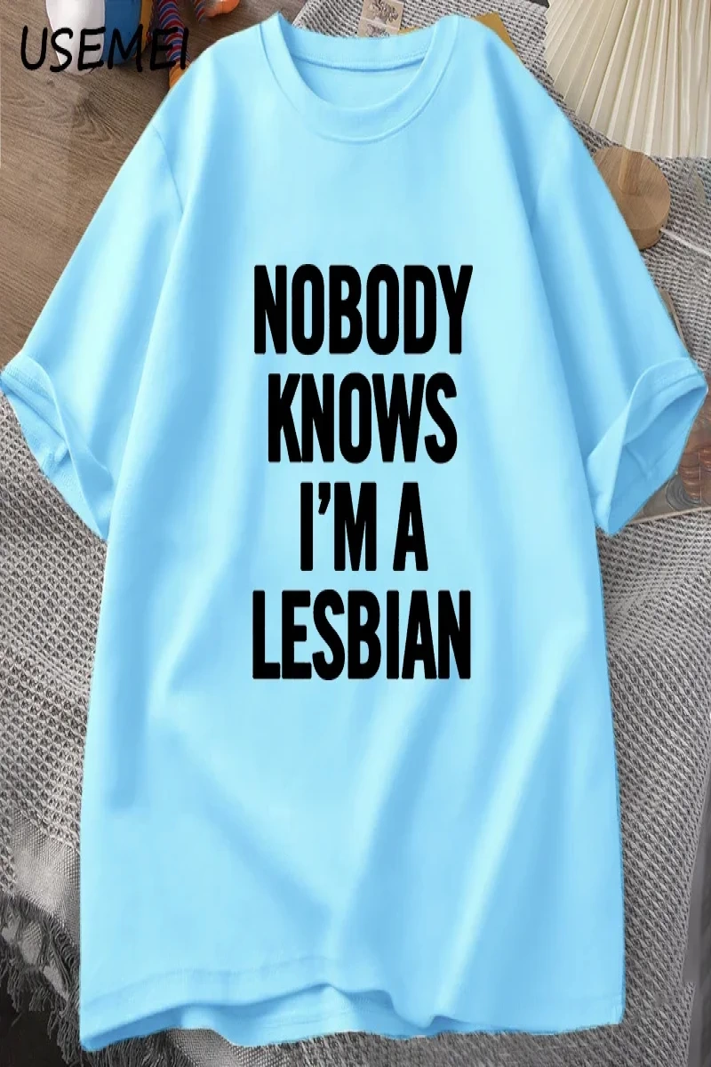 Kimse biliyor ben bir lezbiyen baskılı tişört erkek kadın aşk eşitlik eşcinsel gurur LGBT T S 2932