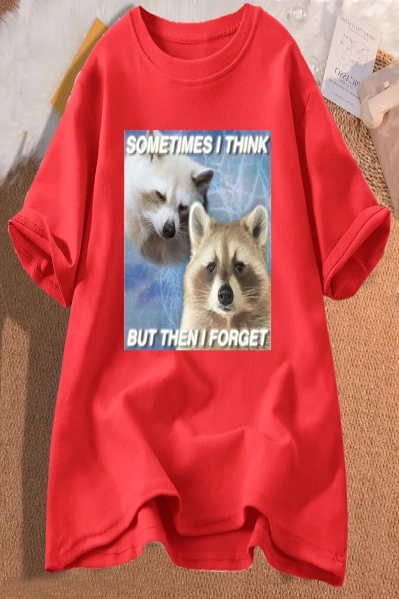 Komik Meme TShirt bazen düşünüyorum ama sonra komik çöp unutmak rakun kedi T-shirt koyu mizah 2942