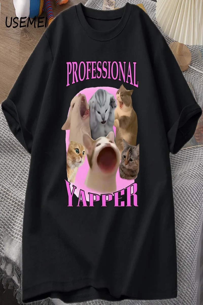 Professional Yapper Cat Graphic T Shirts Women Men Cotton Short Sleeve T-shirts Casual O Neck 2887