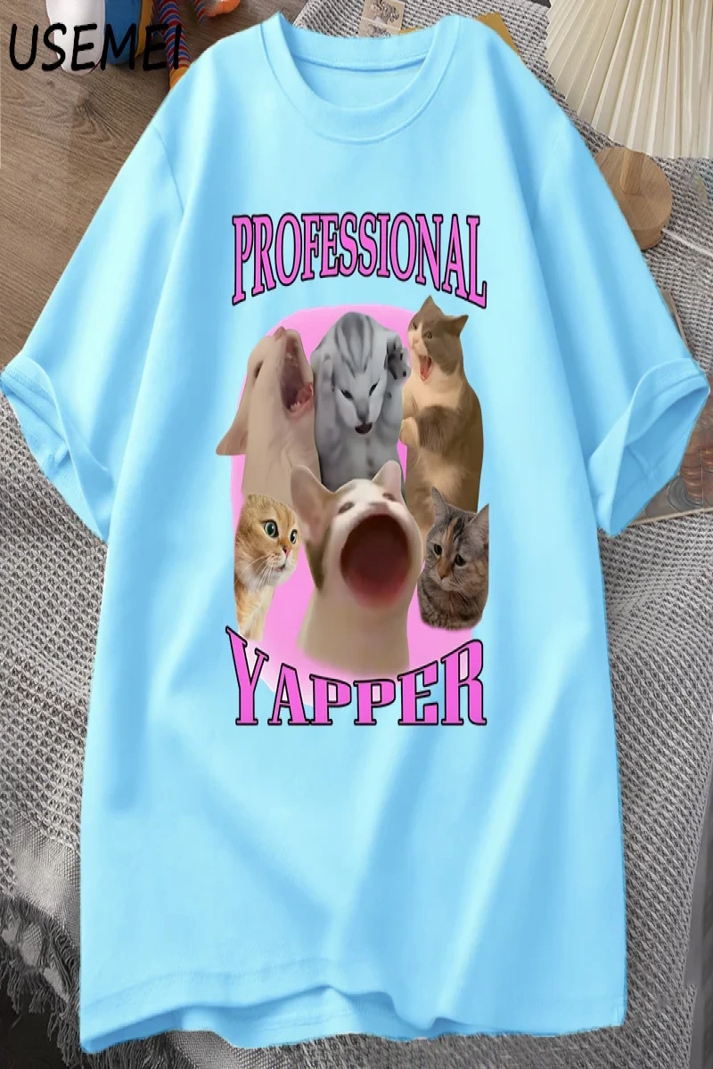 Professional Yapper Cat Graphic T Shirts Women Men Cotton Short Sleeve T-shirts Casual O Neck 2887