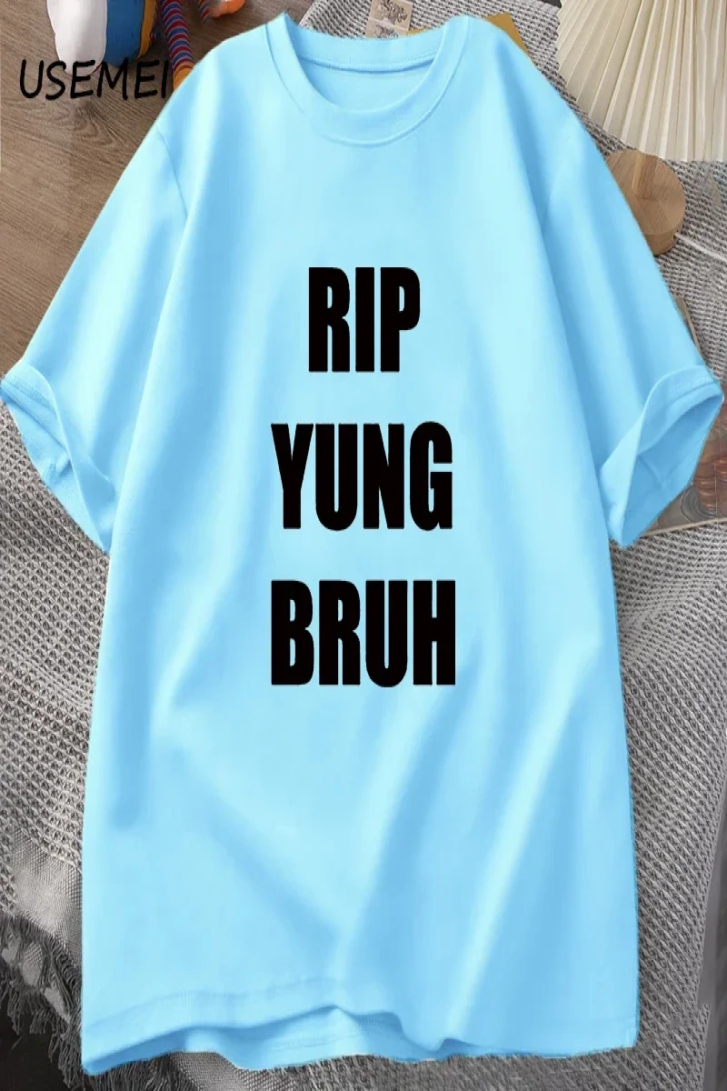 RIP YUNG BRUH T Shirt Lil Tracy Meme Peep T-shirt Funny Summer Cotton TShirt Tees Oversized T 3087