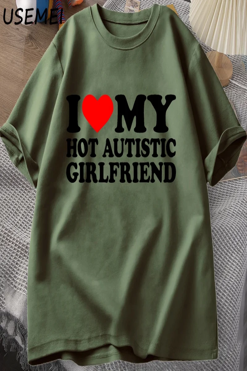 Sıcak Otistik Kız Arkadaşımı Seviyorum T-Shirt Erkek Grafik Tees Komik Otizm İlişki Tshirt Çi 2876