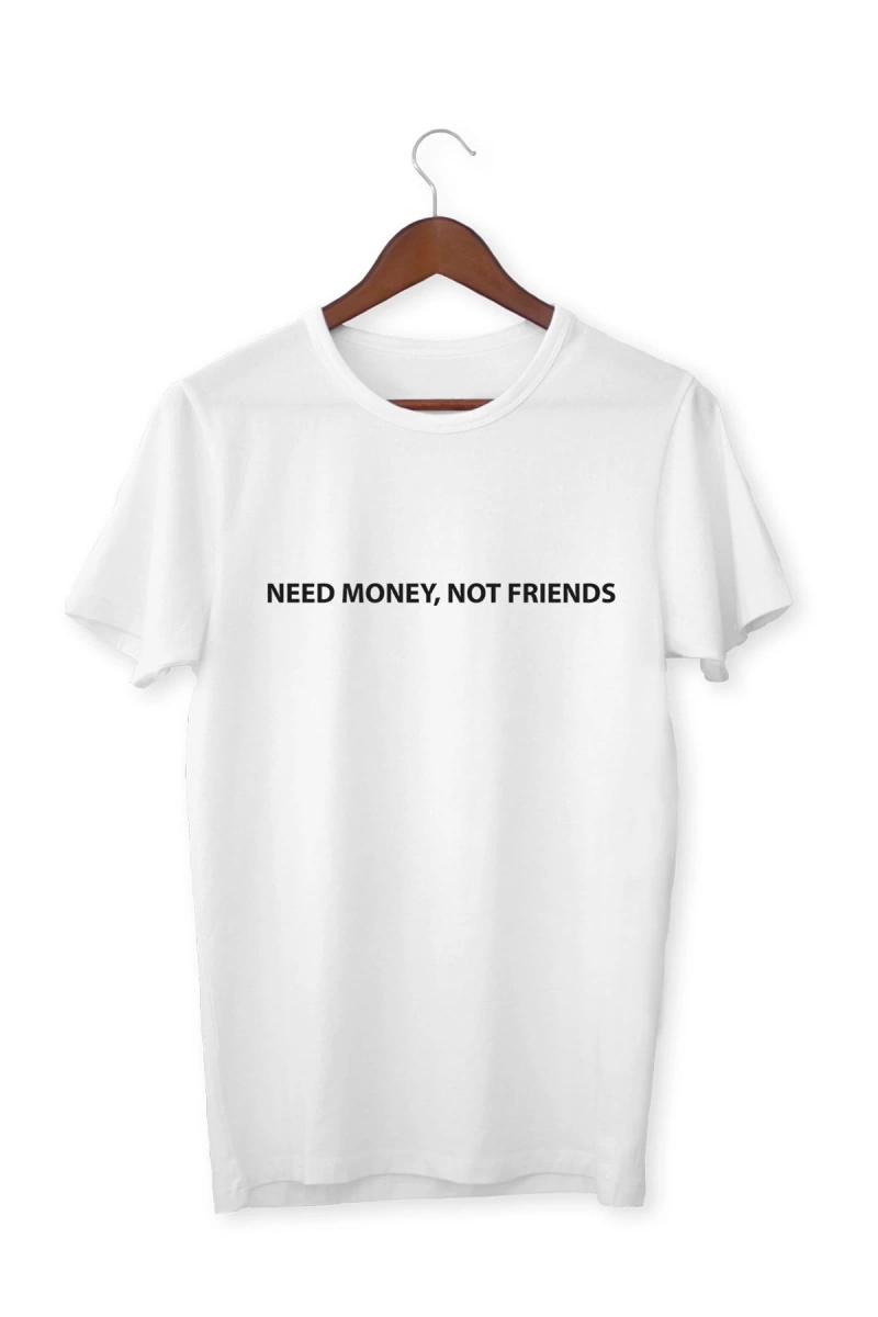 Unisex Beyaz Need Money Baskılı T-shirt