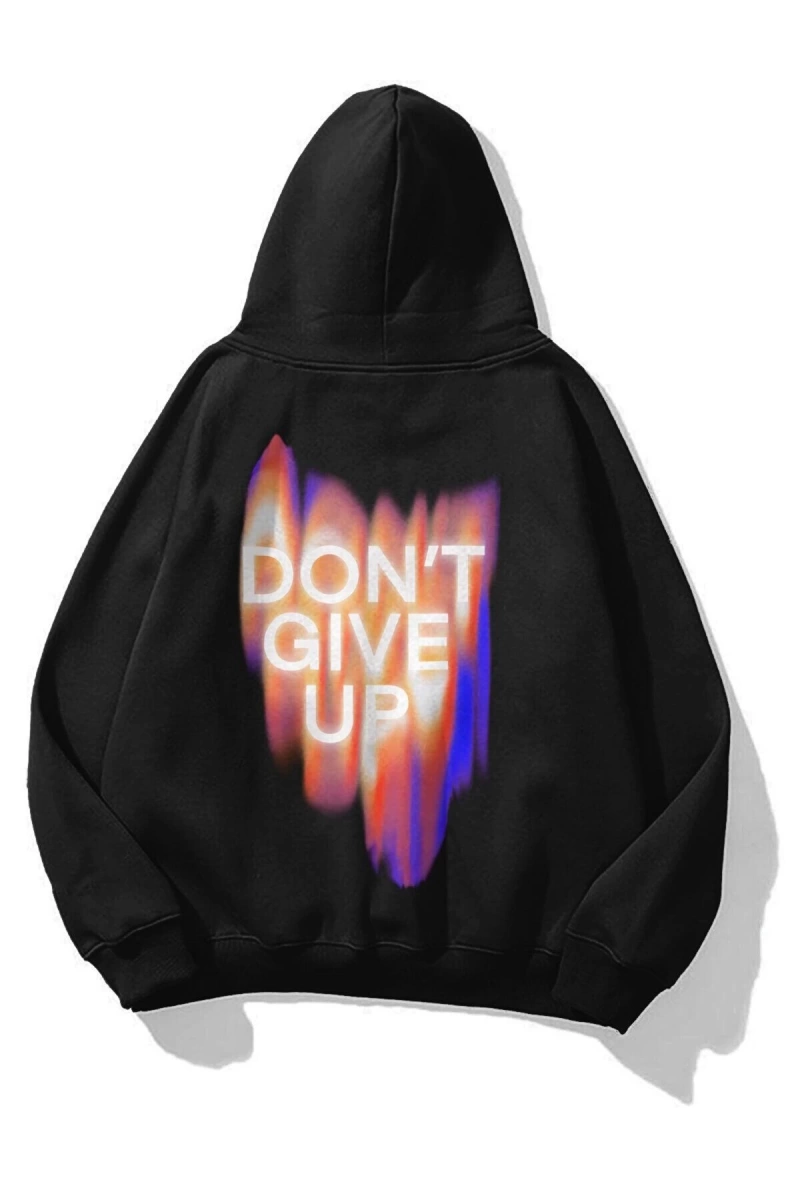 Unisex Dont Give Up Sweatshirt Hoodie