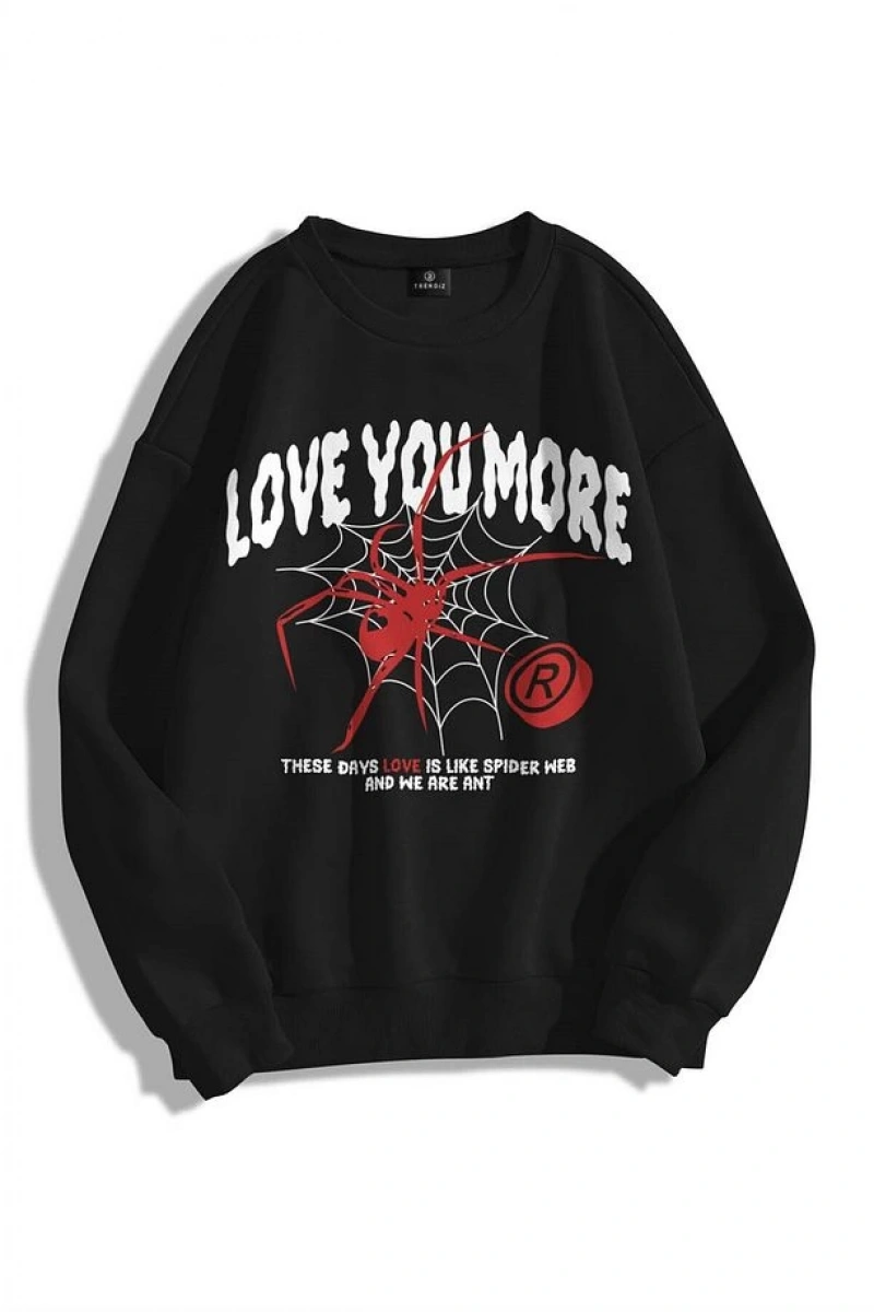 Unisex Love You More Bisiklet Yaka Sweatshirt Hoodie Siyah
