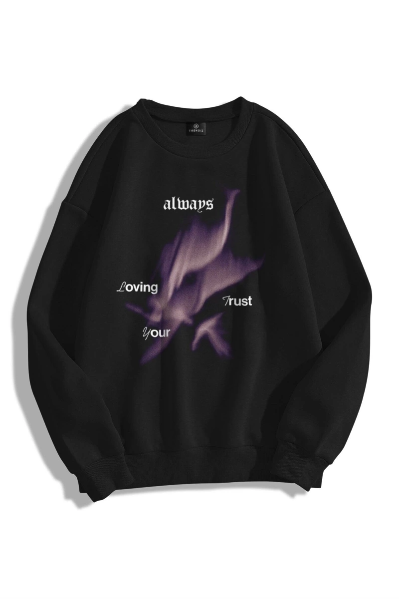 Unisex Loving Your Trust Bisiklet Yaka Sweatshirt