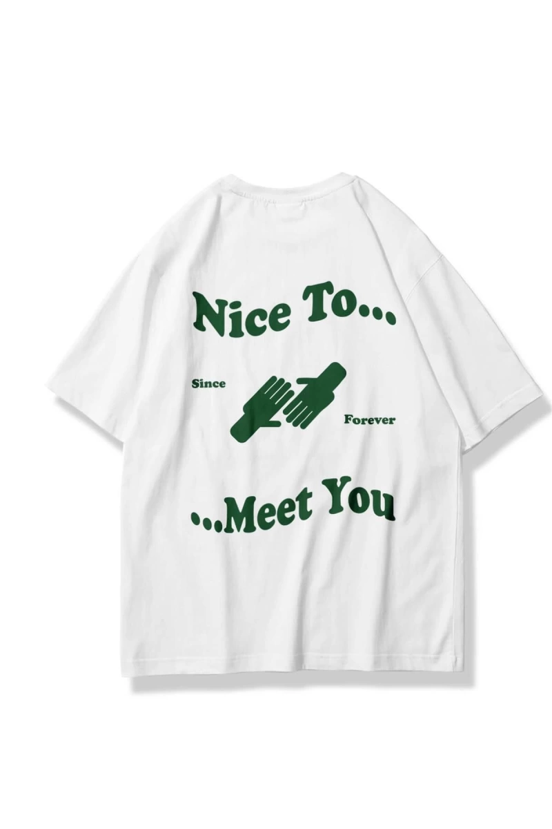 Unisex Nice To Meet You Tshirt Beyaz
