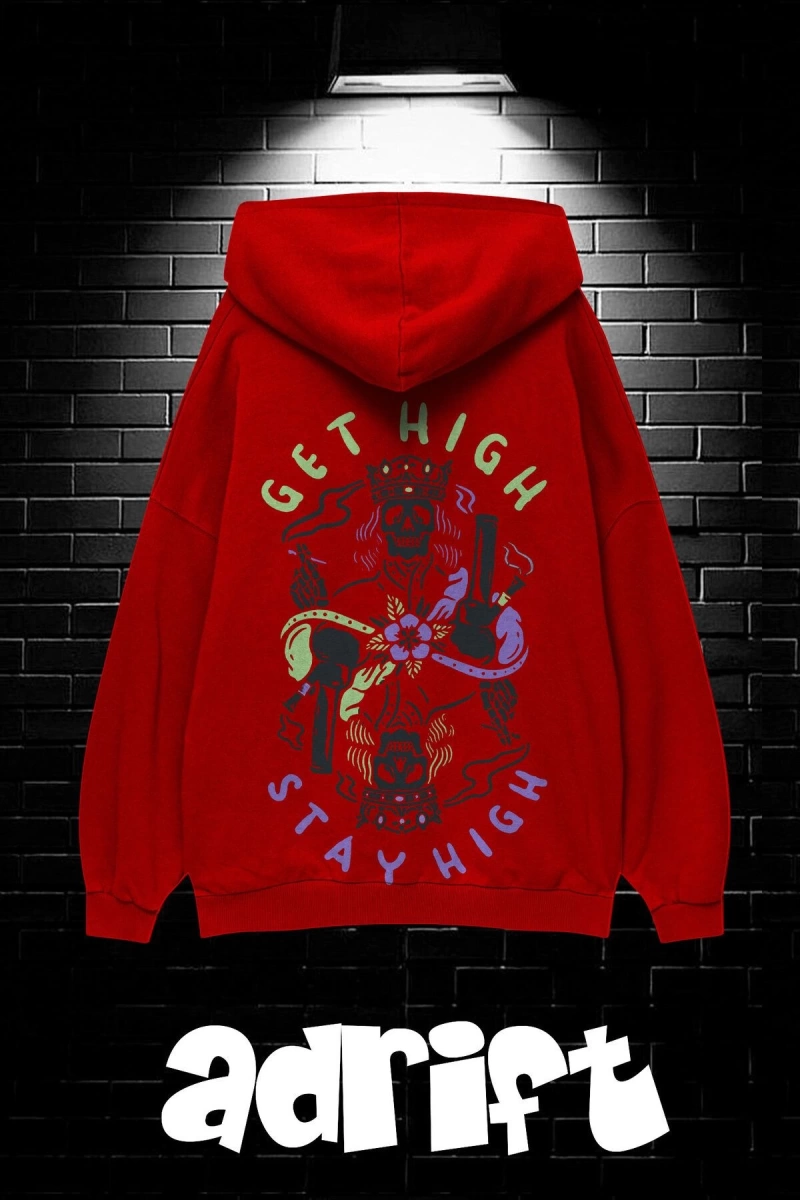 Unisex Oversize Kapüşonlu Kanguru Cepli Get High Stay High Baskılı Sweatshirt Hoodie