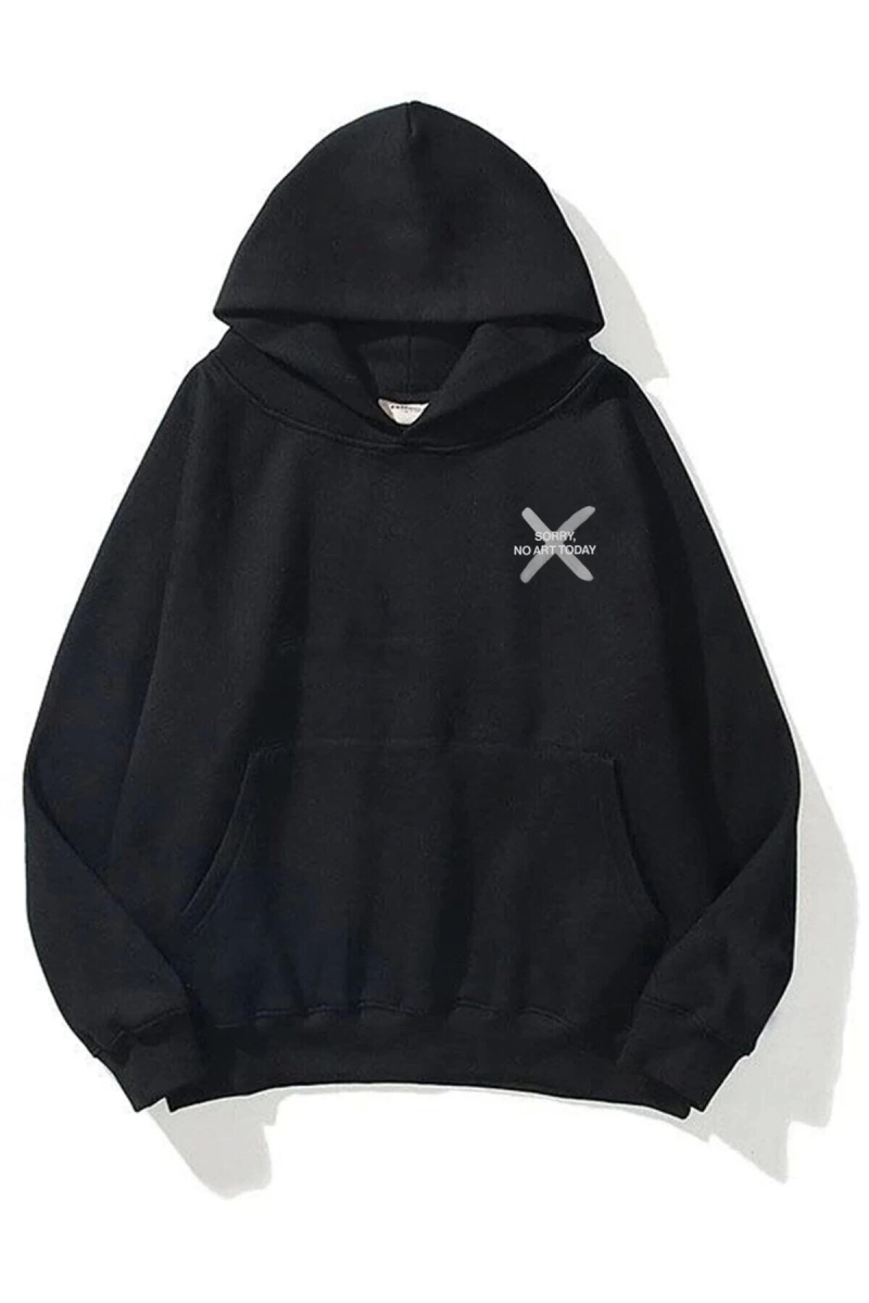 Unisex Sorry No Art Today Sweatshirt Hoodie
