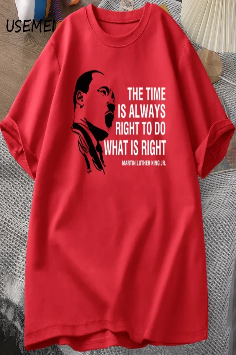 Zaman her zaman yapmak için doğru T shirt erkekler kadınlar Martin lutherking T-shirt MLK boy 3072