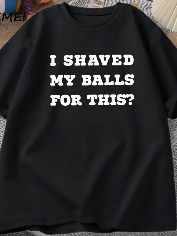 Ben Traş Benim Toplarım T-Shirt Erkekler Komik Söyleyerek Yetişkin TBaskılı Kısa koll 2973