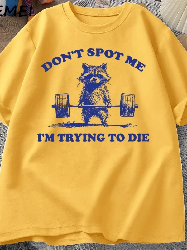 Beni Noktmayın Ben Ölmeye Çalışıyorum T Shirt Komik Rakun Halterci T-Shirt Rahat Kısa Kollu P 3081
