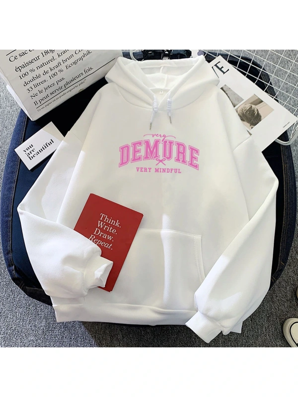 Beyaz Çok dikkatli çok Demure Hoodies Moletom Feminino mektup gr