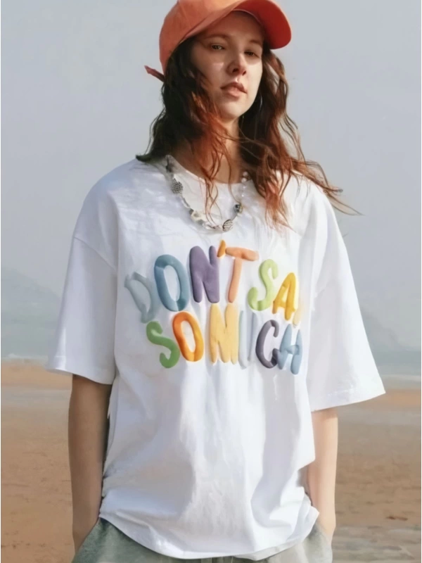 Beyaz Unisex Dont Say So Much Yazılı Tişört