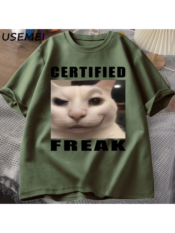 Certified Freak Cat Meme T Shirt Cotton Short Sleeve Match My Freak Hard T-shirts Casual O Ne