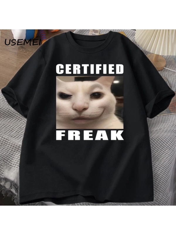 Certified Freak Cat Meme T Shirt Cotton Short Sleeve Match My Freak Hard T-shirts Casual O Ne