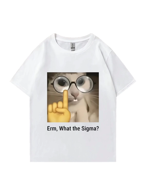 Erm, What The Sigma? Meme Funny T-Shirts Silly Cat Humor Print T Shirt Men Women Cute vintage