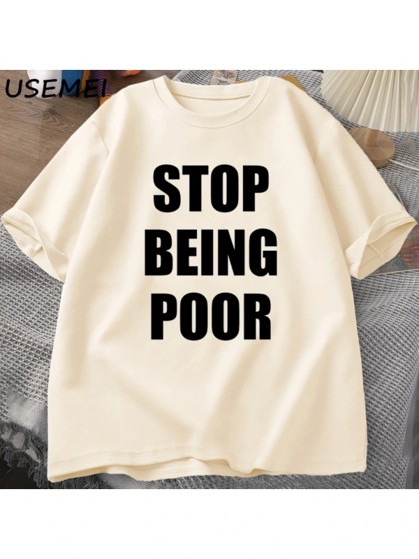 Fakir olmak durdurmak TShirt kadınlar rahat pamuk baskılı tişört Y2K ünlü ilham grafik T-shir 3000