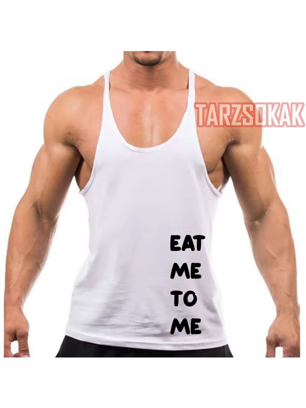 Gym Tank Top Fitness Sporcu Atleti EAT ME TO ME YE BENİ