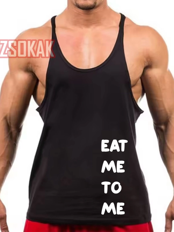 Gym Tank Top Fitness Sporcu Atleti EAT ME TO ME YE BENİ
