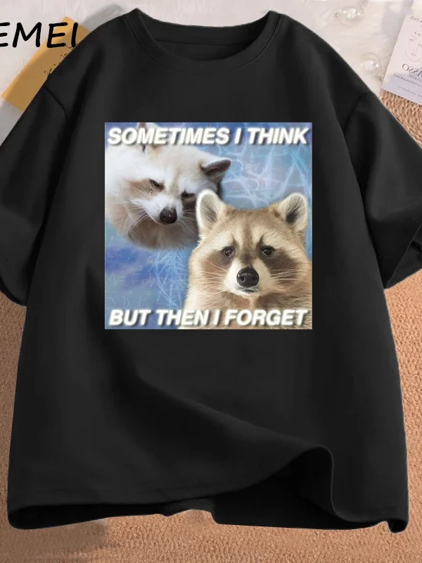 Komik Meme TShirt bazen düşünüyorum ama sonra komik çöp unutmak rakun kedi T-shirt koyu mizah 2942