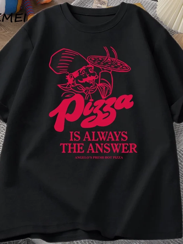 Pizza her zaman cevap gıda baskı T Shirt kadın erkek komik grafik T Shirt pamuk kısa kollu ya 2985