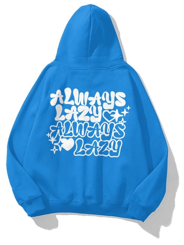 Unisex Always Lazy Sweatshirt Soft