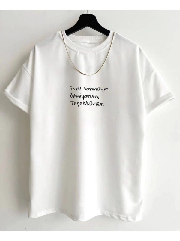 Unisex Beyaz Soru Sormayın Baskılı Bisiklet Yaka Tshirt
