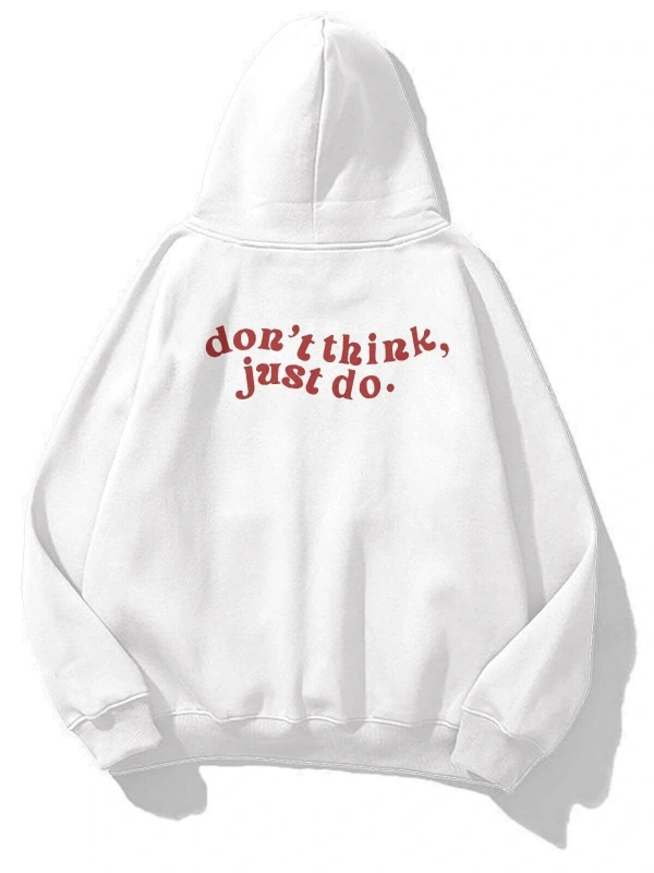 Unisex Dont Think Just Do Sweatshirt Beyaz