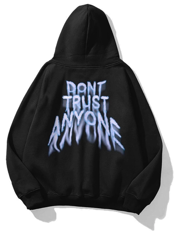 Unisex Dont Trust Anyone Sweatshirt Hoodie