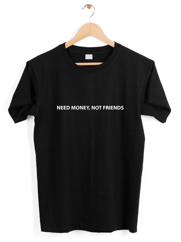 Unisex Siyah Need Money Baskılı T-shirt