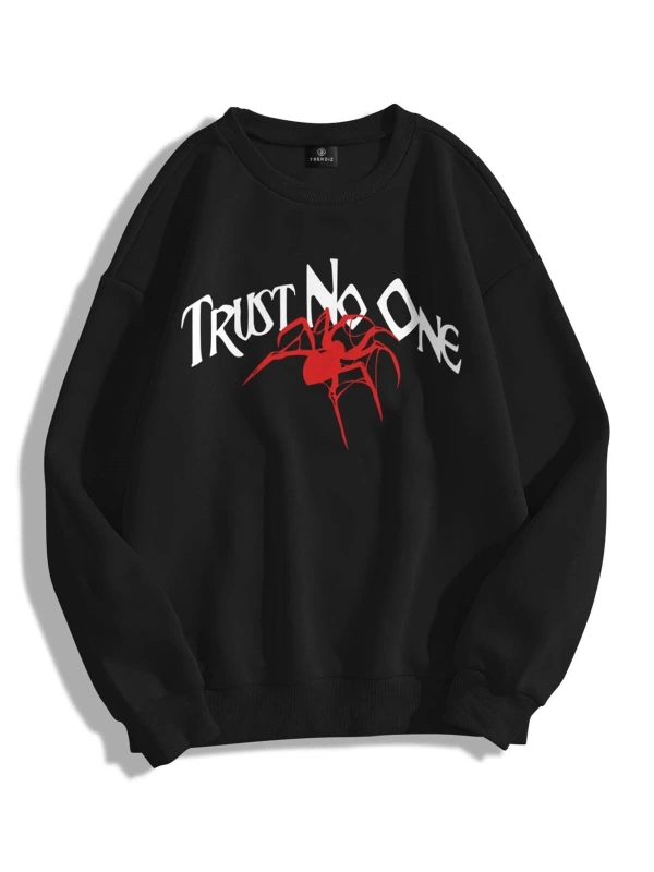 Unisex Trust No One Bisiklet Yaka Sweatshirt