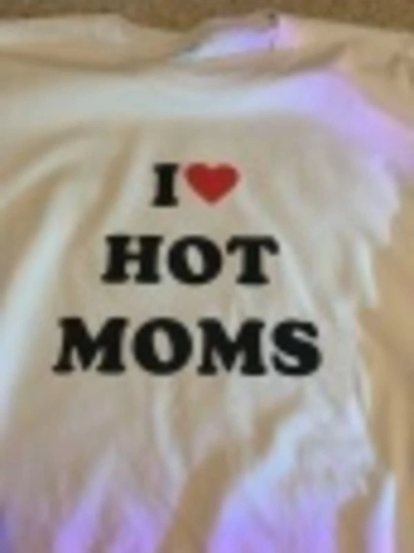 Y2k I Love Hot Moms Yazılı Unisex Tshirt