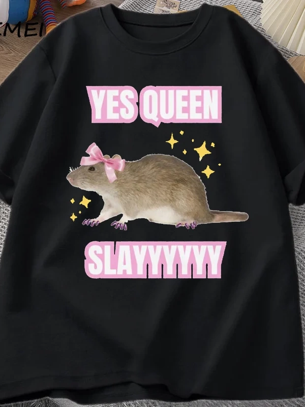 Yas Kraliçe Slay TMizah Komik Pamuk Kısa Kollu Sıçan T-Shirt erkek Giyim Harajuku Ret 2891