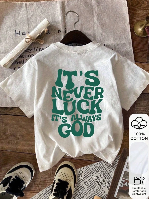Yazlık Kadın Bol Tişört, ITS NEVER LUCK ITS AIWAYS GOD Yazılı Baskı, %100 Pamuk, Beyaz Kısa