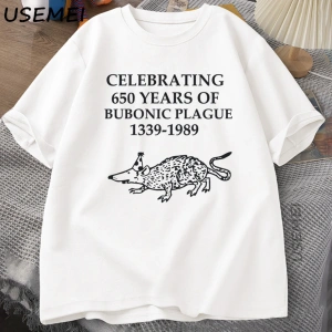 650 Yıllık Bubonic Veba Kutluyor komik tişört Erkek Kadın Baskılı Tişört Pamuk Kısa Kollu O B 2913