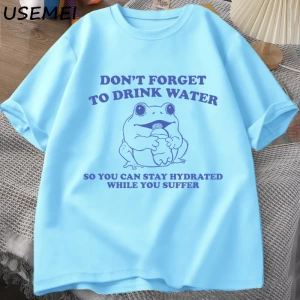 Acı çekerken hidrate kalmak T-Shirt Vintage stil komik kurbağa grafik Tee yaz pamuk kısa koll 2925