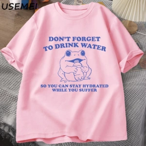 Acı çekerken hidrate kalmak T-Shirt Vintage stil komik kurbağa grafik Tee yaz pamuk kısa koll