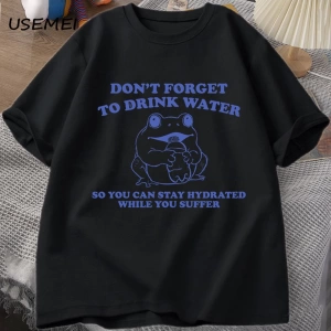 Acı çekerken hidrate kalmak T-Shirt Vintage stil komik kurbağa grafik Tee yaz pamuk kısa koll