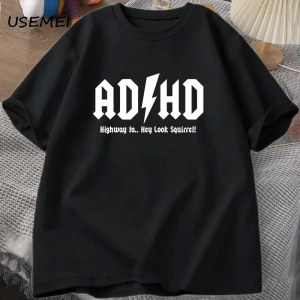 ADHD Highway Hey Look Squirrel T SHIRT Men Women Rocker Rock and Roll T-shirt Streetwear Tshi 2825