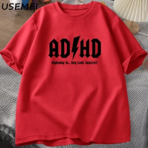 ADHD Highway Hey Look Squirrel T SHIRT Men Women Rocker Rock and Roll T-shirt Streetwear Tshi 2825