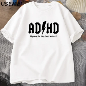 ADHD Highway Hey Look Squirrel T SHIRT Men Women Rocker Rock and Roll T-shirt Streetwear Tshi 2825