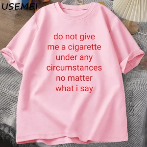 Bana Sigara Verme T Shirt Erkekler Y2K grafikli tişört Rahat Pamuklu Tişört Treet Büyük Boy T 3023
